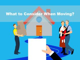 What to Consider When Moving?