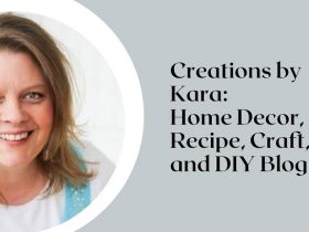 Creations by Kara: Home Decor, Recipe, Craft, and DIY Blog
