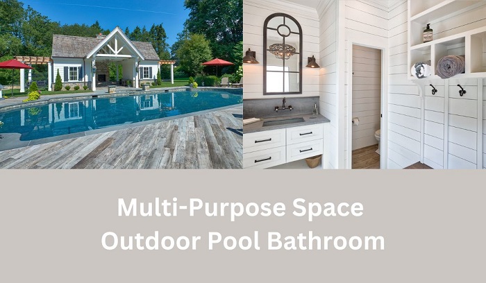 Multi-Purpose Space Outdoor Pool Bathroom
