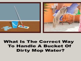 What is the correct way to handle a bucket of dirty mop water?