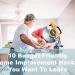 Budget-Friendly Home Improvement Hacks