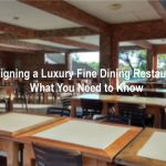 Designing a Luxury Fine Dining Restaurant